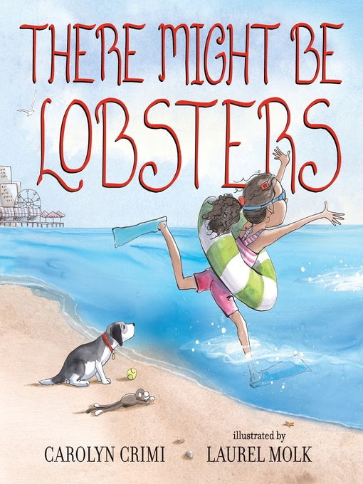 Title details for There Might Be Lobsters by Carolyn Crimi - Available